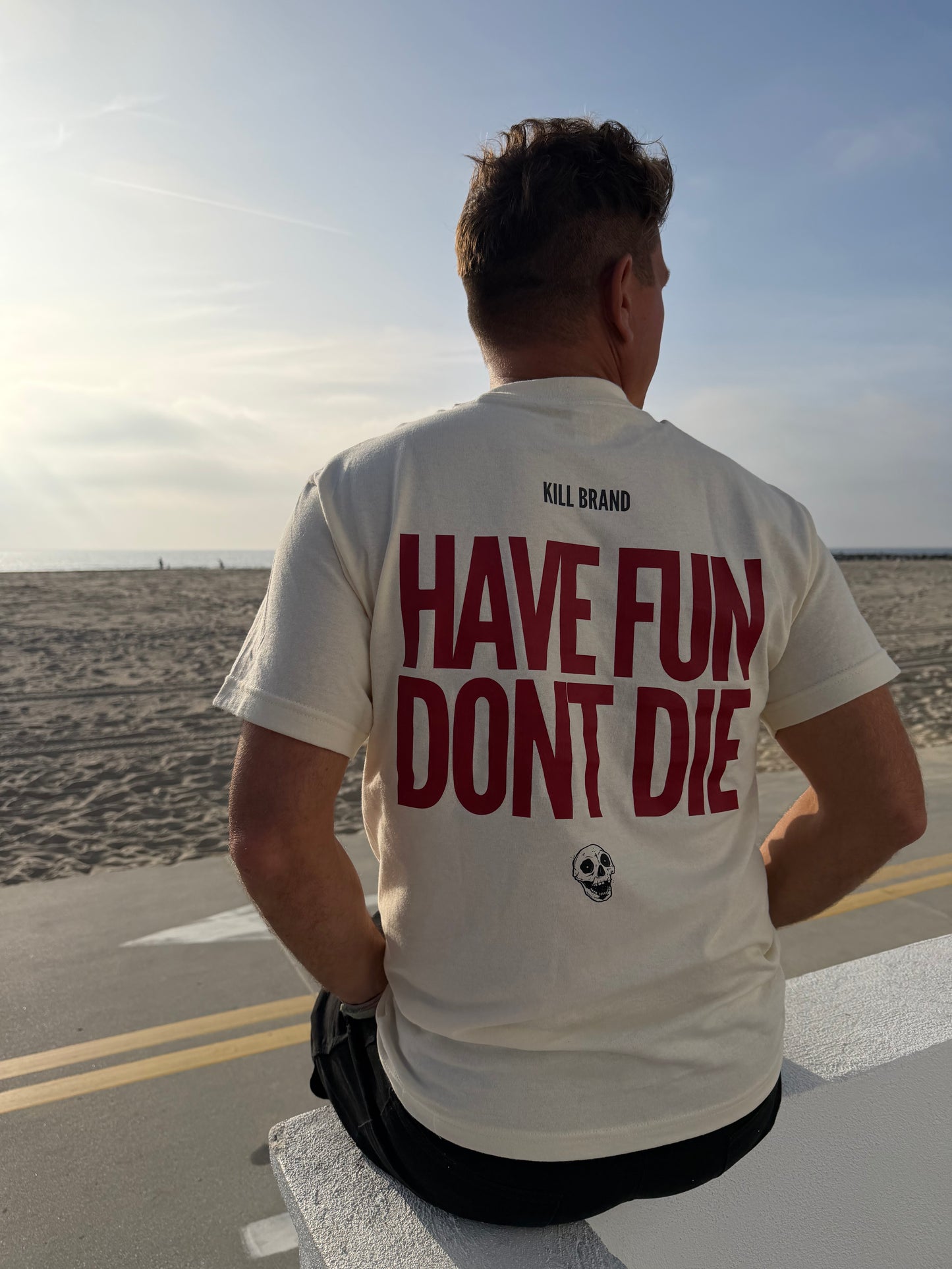Have Fun Don’t Die